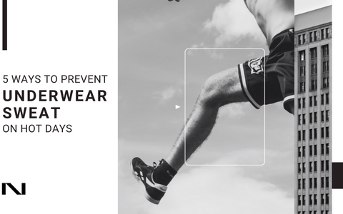5 Ways Men Can Prevent Underwear Sweat on Hot Days